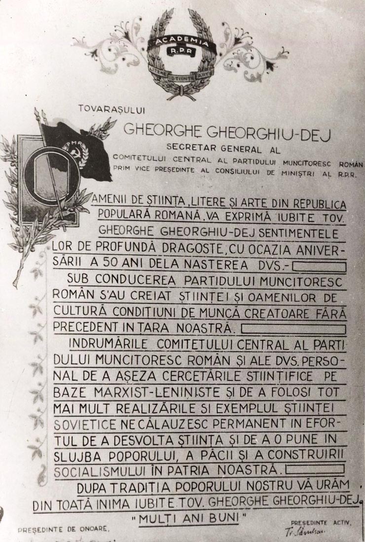 Scrisoarea trimisă lui Dej de către membrii titulari şi membrii corespondenţi ai Academiei R.P.R. cu ocazia aniversării a 50 de ani de la naşterea sa.(noiembrie 1951).